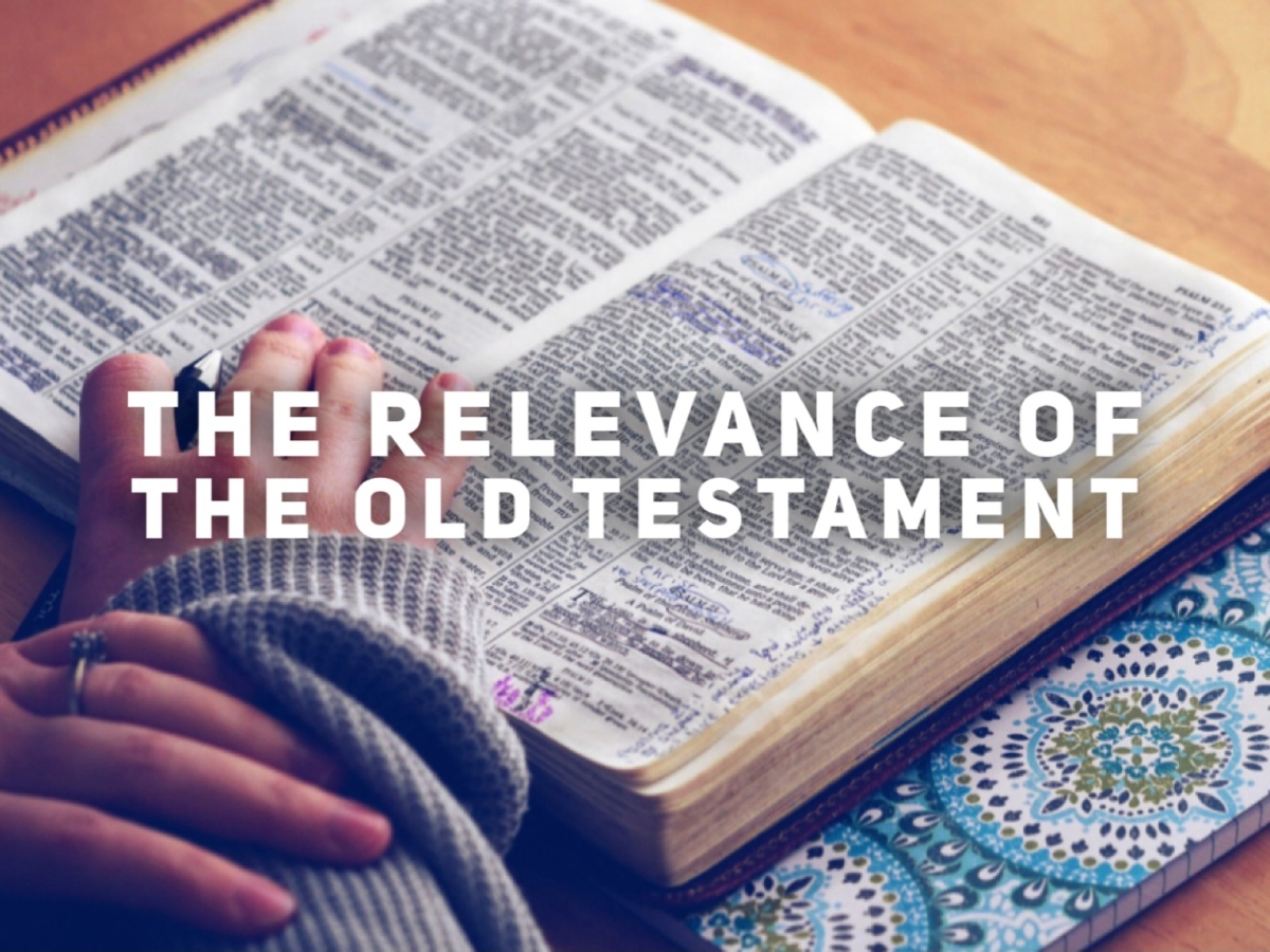 The Relevance of the Old Testament